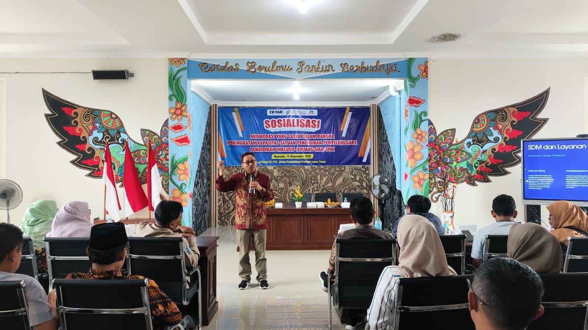 Sosialisasi Akomodasi yang Layak dalam Peningkatan Kapasitas Satuan Pendidikan Penyelenggara Pendidikan Inklusif